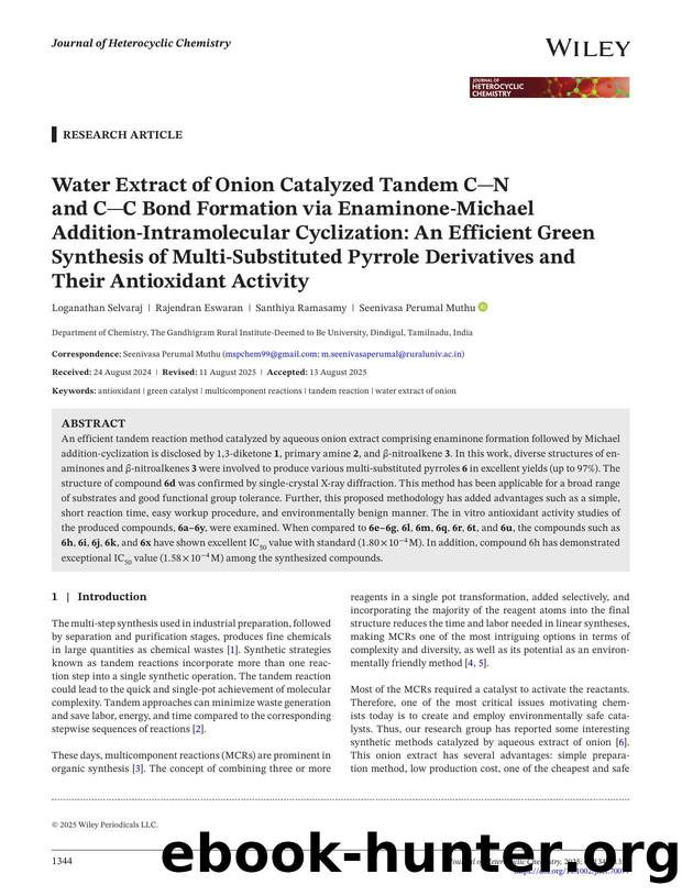 Water Extract of Onion Catalyzed Tandem CâN and CâC Bond Formation via EnaminoneâMichael AdditionâIntramolecular Cyclization: An Efficient Green Synthesis of MultiâSubsti by Unknown