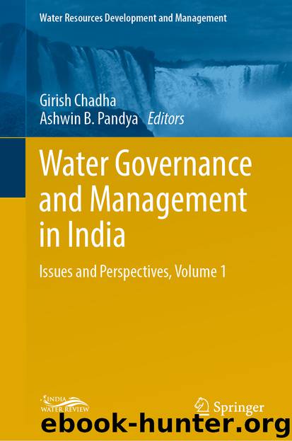 Water Governance and Management in India by Girish Chadha & Ashwin B. Pandya