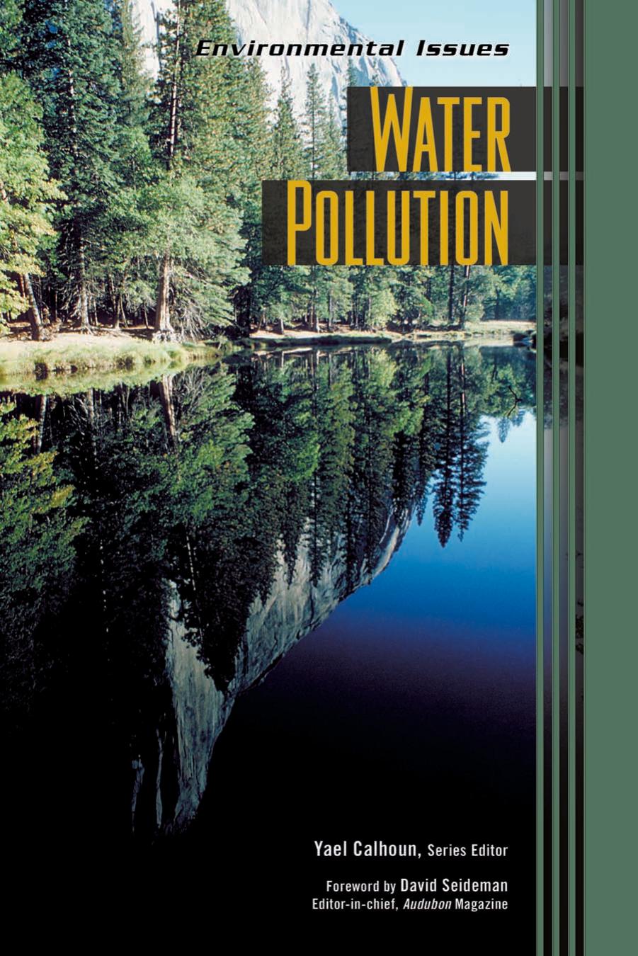 Water Pollution (Environmental Issues) by David Seideman Yael Calhoun