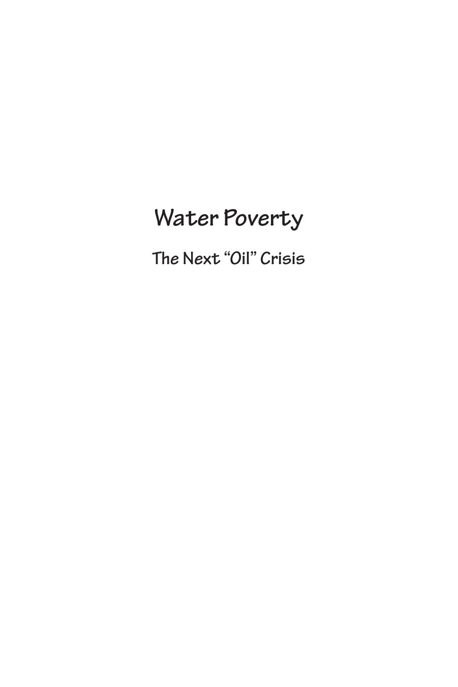Water Poverty : The Next Oil Crisis by Shirley J. Hansen