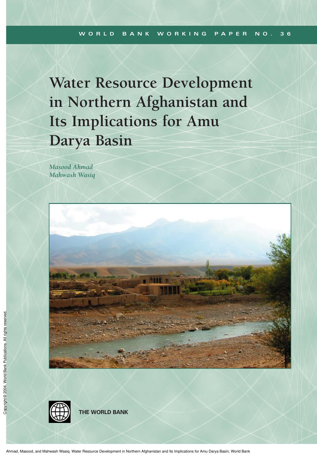 Water Resource Development in Northern Afghanistan and Its Implications for Amu Darya Basin by Masood Ahmad; Mahwash Wasiq