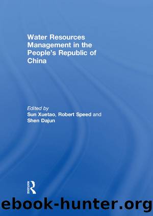 Water Resources Management in the People's Republic of China by Xuetao Sun & Robert Speed & Dajun Shen