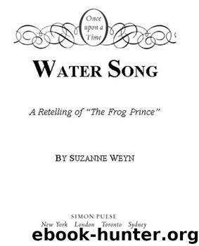 Water Song (Once Upon a Time (Simon Pulse)) by Suzanne Weyn Mahlon F. Craft