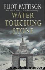 Water Touching Stone by Eliot Pattison