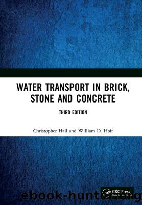 Water Transport in Brick, Stone and Concrete by Christopher Hall;William D. Hoff;