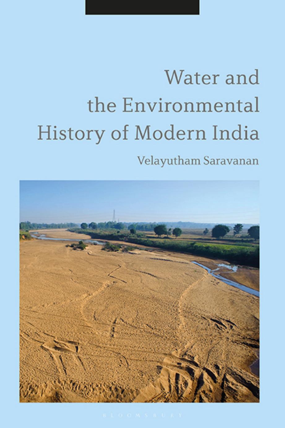 Water and the Environmental History of Modern India by Velayutham Saravanan