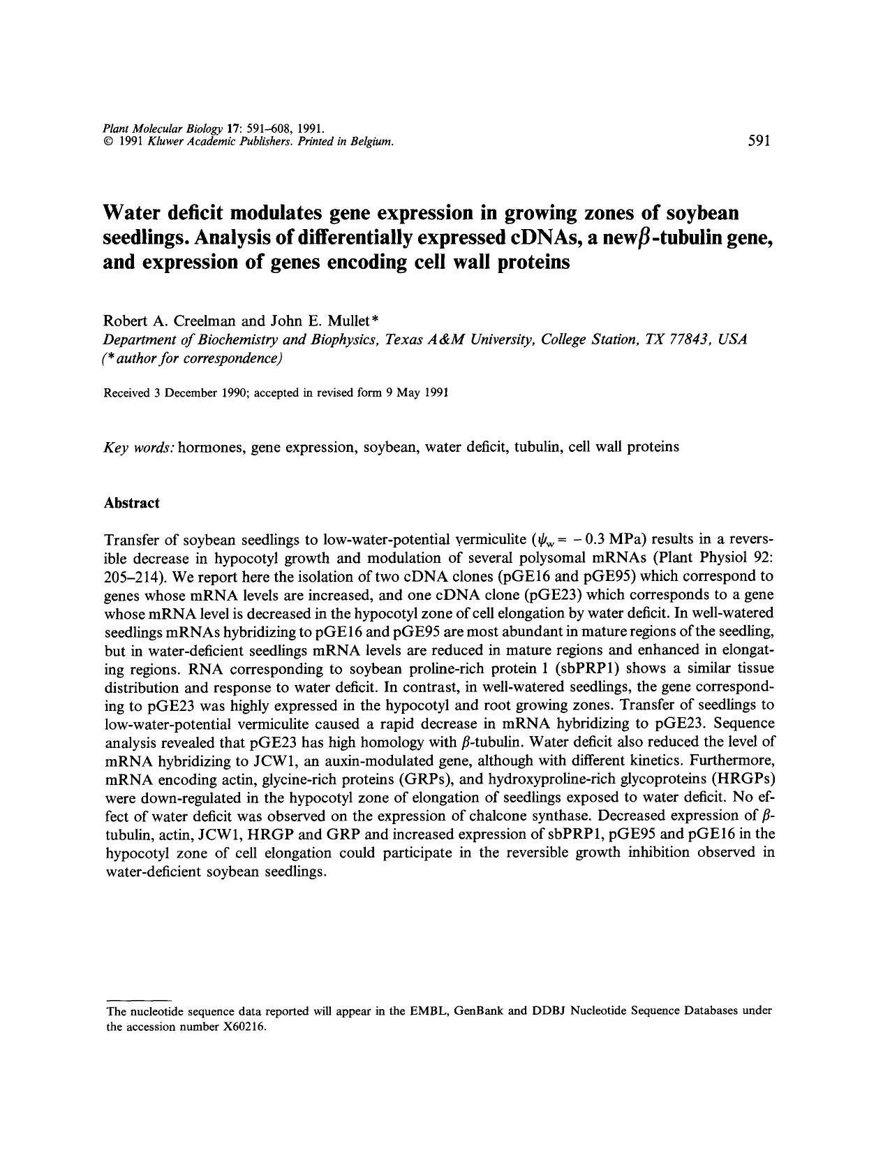 Water deficit modulates gene expression in growing zones of soybean seedlings. Analysis of differentially expressed cDNAs, a new &#x03B2;-tubulin gene, and expression of genes enco by Unknown