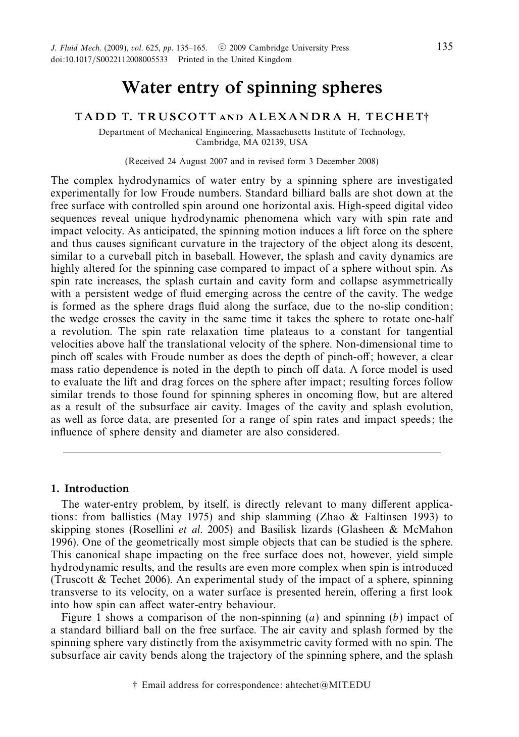 Water entry of spinning spheres by TADD T. TRUSCOTT ALEXANDRA H. TECHET