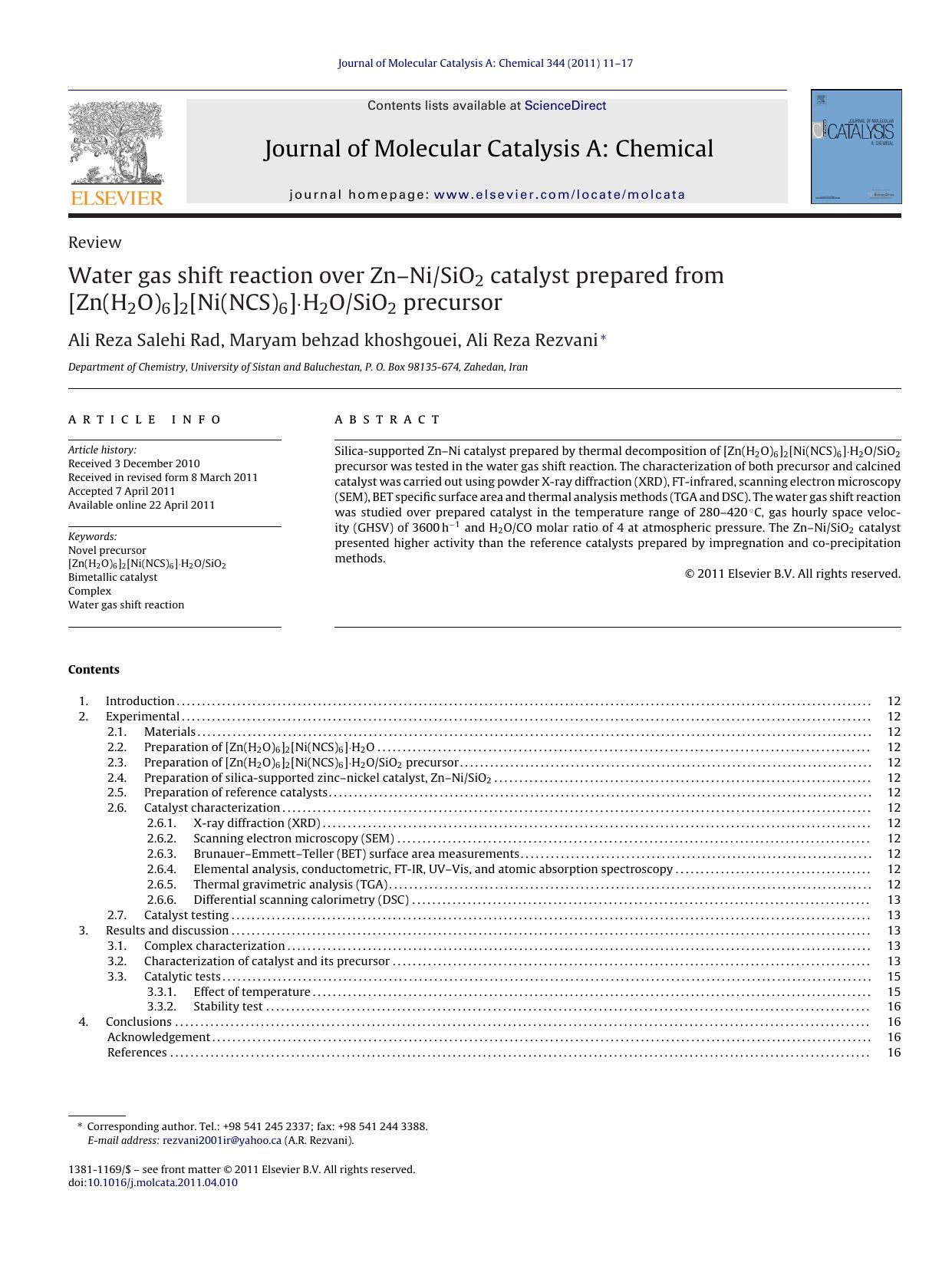 Water gas shift reaction over ZnÃ¢â¬âNiSiO2 catalyst prepared from [Zn(H2O)6]2[Ni(NCS)6]ÃÂ·H2OSiO2 precursor by Ali Reza Salehi Rad