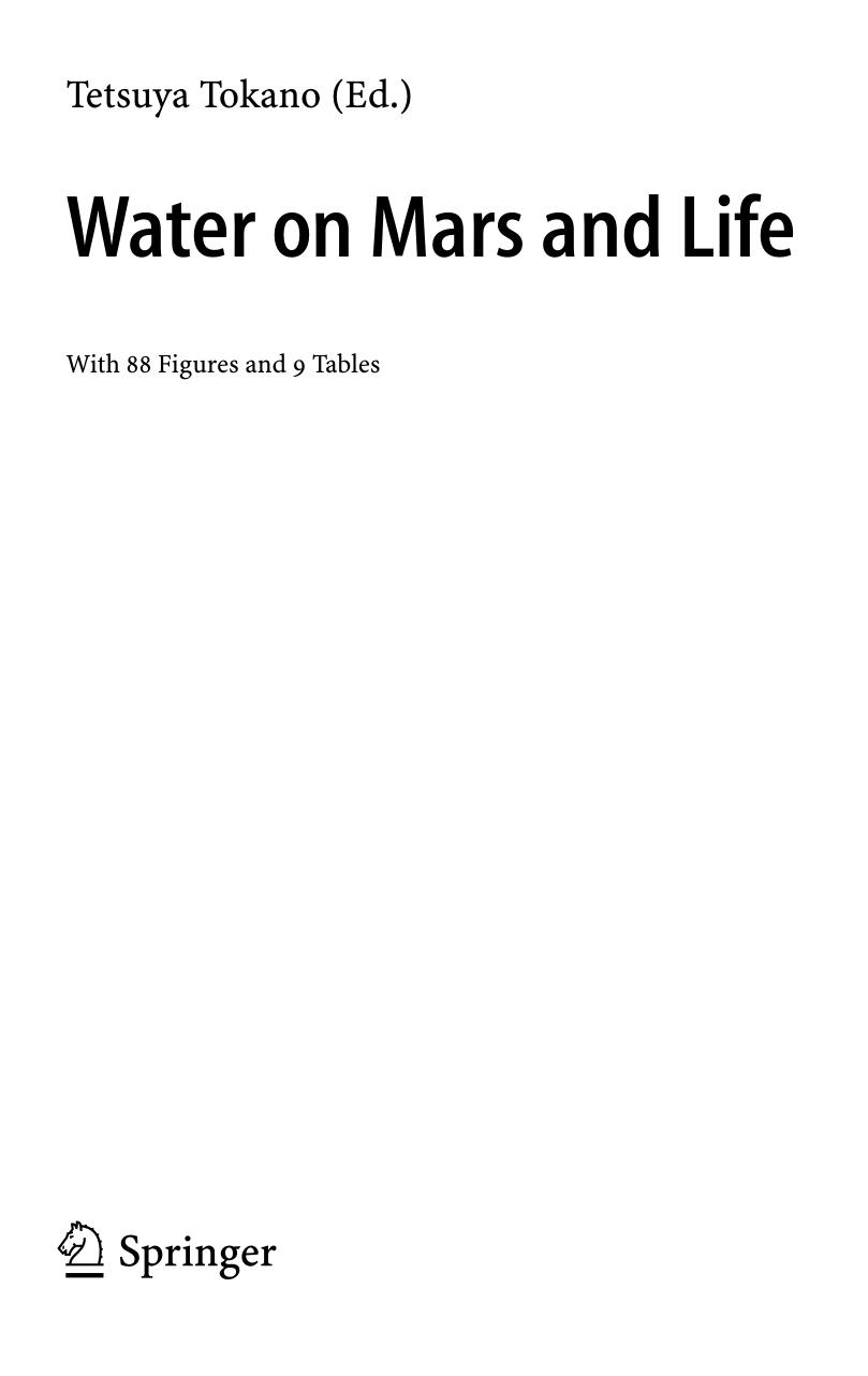 Water on Mars and life by Lee Baker Ian A. Franchi Ian P. Wright (auth.) Tetsuya Tokano (eds.)
