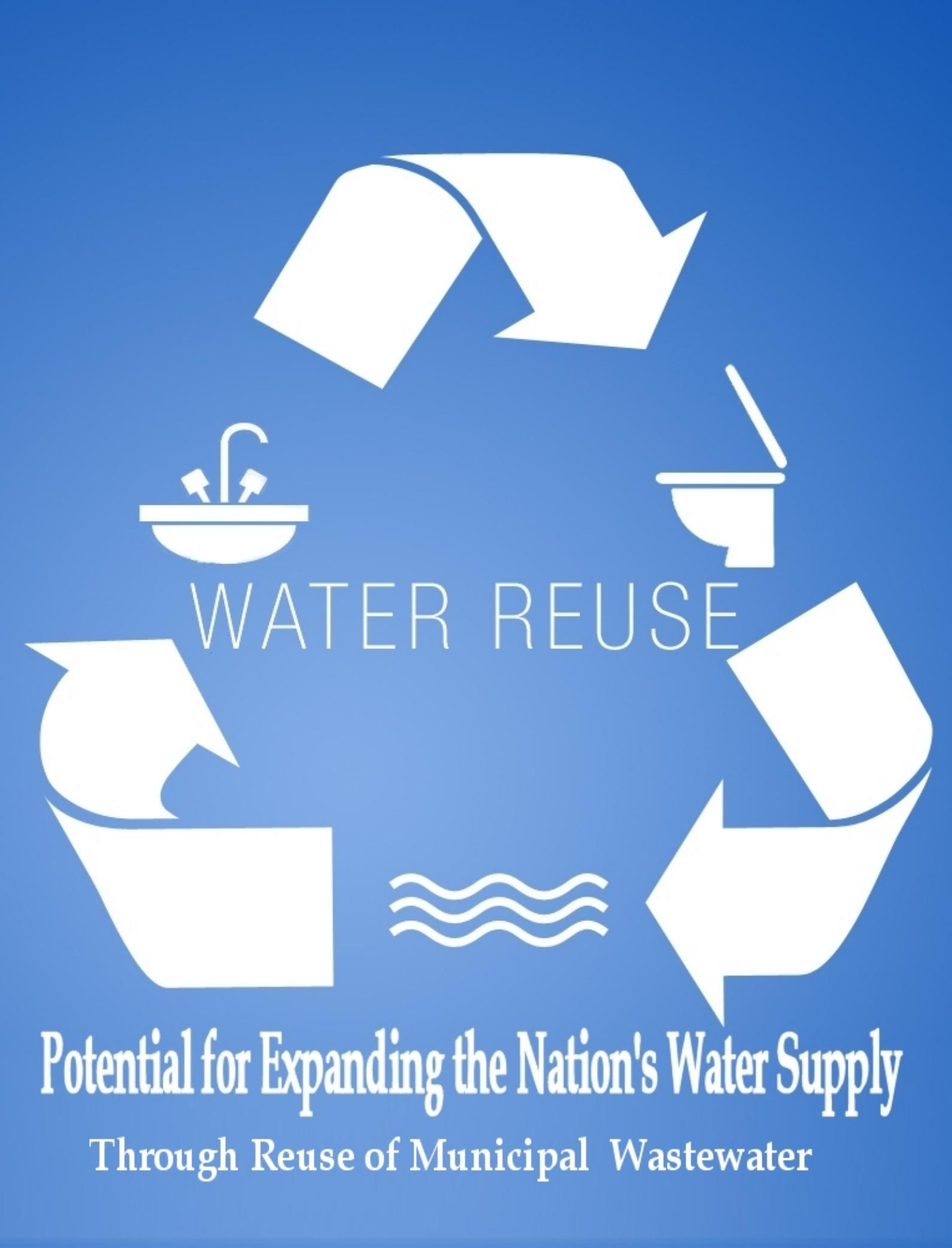 Water reuse : potential for expanding the nation's water supply through reuse of municipal wastewater by unknow