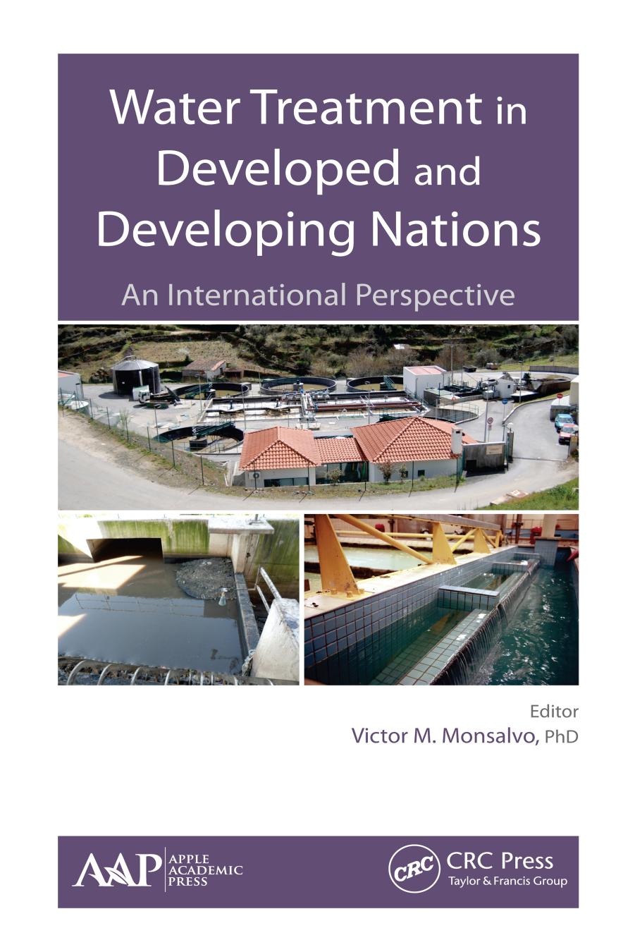 Water treatment in developed and developing nations : an international perspective by Monsalvo Victor M