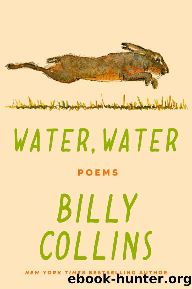 Water, Water: Poems by Billy Collins