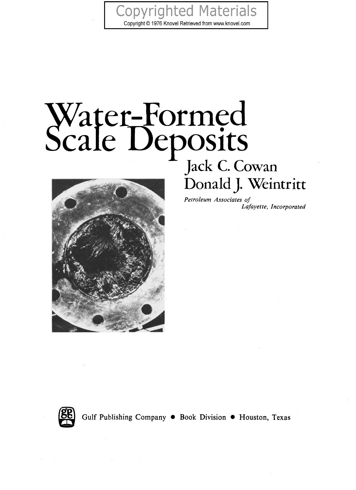 Water-Formed Scale Deposits by Cowan Jack C.; Weintritt Donald J