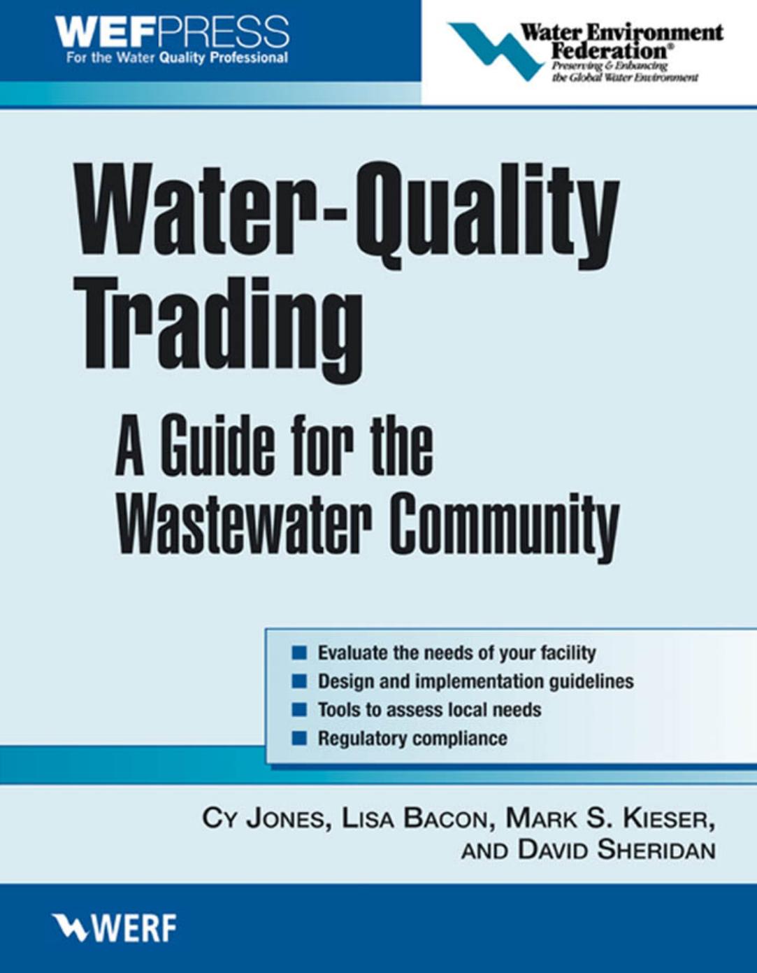Water-Quality Trading: A Guide for the Wastewater Community by Cy Jones Lisa Bacon Mark Kieser David Sheridan