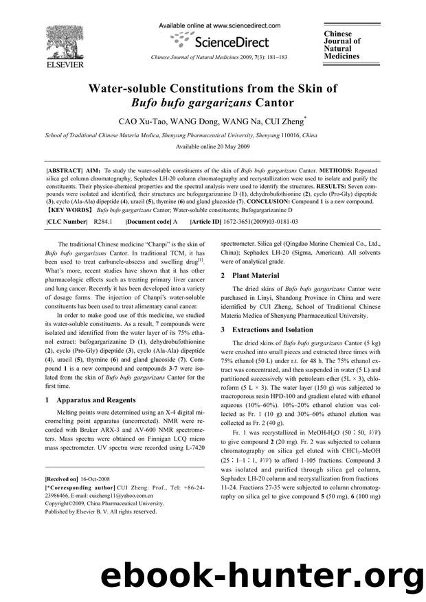 Water-soluble Constitutions from the Skin of Bufo bufo gargarizans Cantor by Xu-Tao CAO; Dong WANG; Na WANG; Zheng CUI