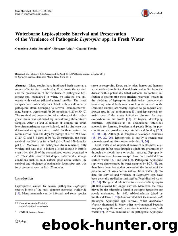 Waterborne Leptospirosis: Survival and Preservation of the Virulence of Pathogenic Leptospira spp. in Fresh Water by Genevieve Andre-Fontaine & Florence Aviat & Chantal Thorin