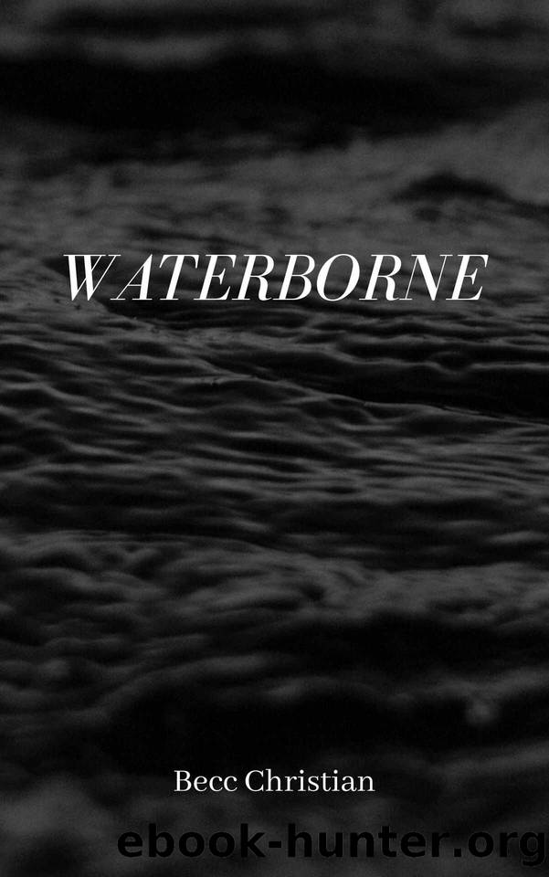 Waterborne: The Bloodline Series by Becc Christian