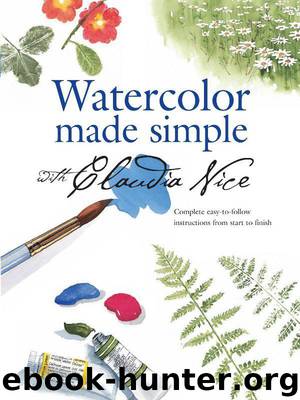 Watercolor Made Simple with Claudia Nice by Claudia Nice