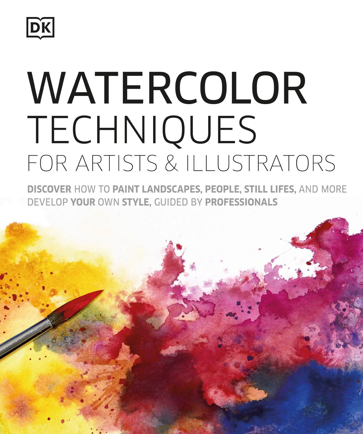 Watercolor Techniques For Artists and Illustrators by Dorling Kindersley