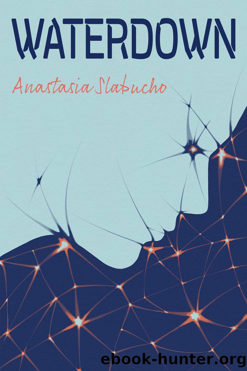Waterdown by Anastasia Slabucho