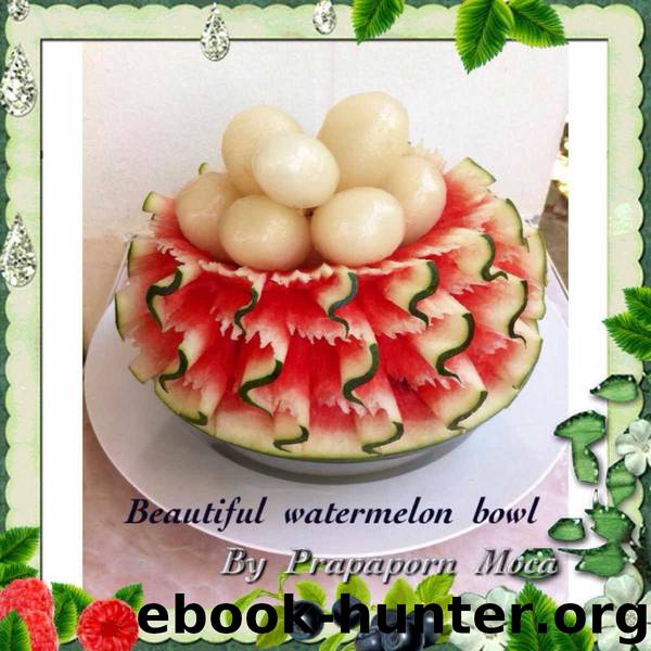 Watermelon Carving Ideas by MOCA PRAPAPORN