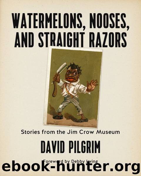 Watermelons, Nooses, and Straight Razors by Debby Irving