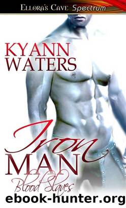 Waters KyAnn - Blood Slaves 2 - Iron Man by KyAnn Waters