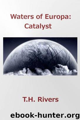 Waters of Europa: Catalyst by T.H. Rivers