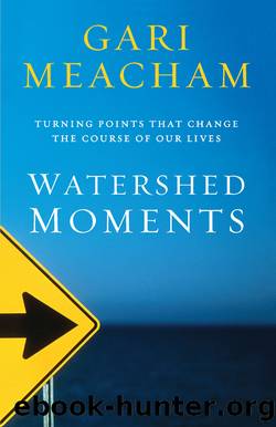 Watershed Moments by Gari Meacham