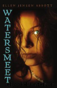 Watersmeet by Ellen Jensen Abbott