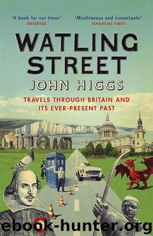 Watling Street by John Higgs