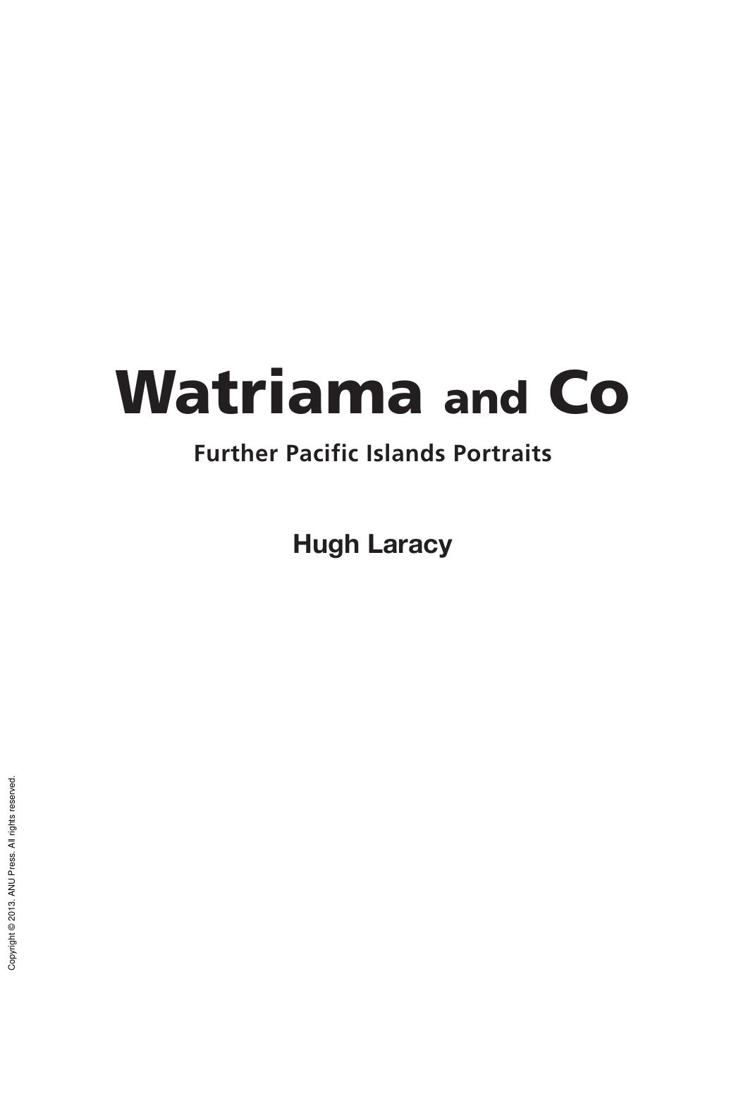 Watriama and Co : Further Pacific Islands Portraits by Hugh Laracy