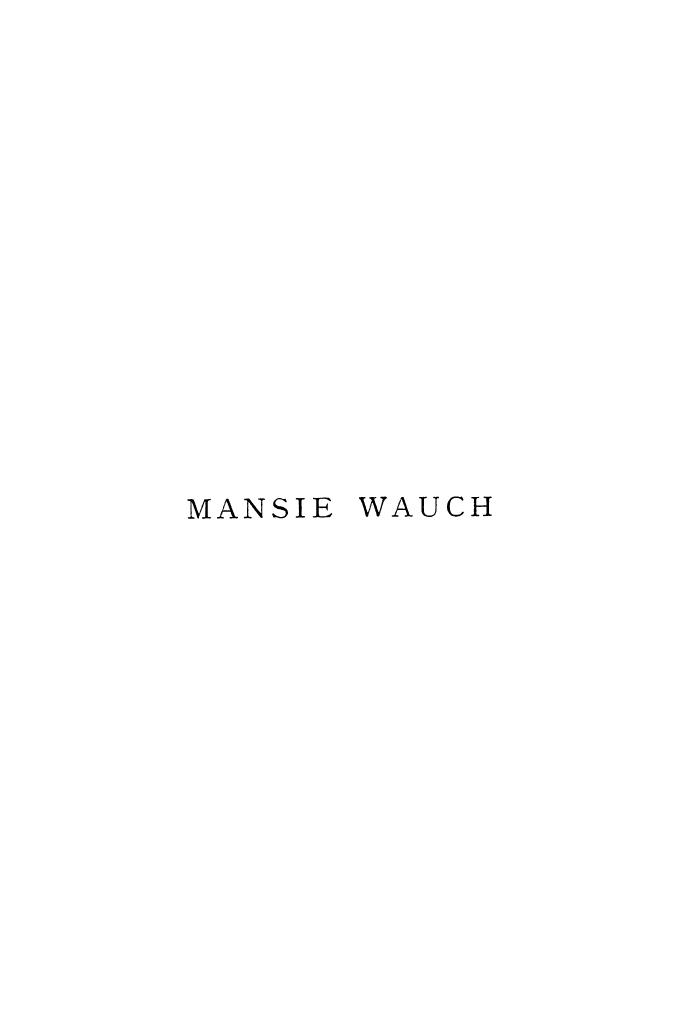 Wauch, WITH 8 Illustrations BY George Cruikshank - The life of mansie wauch, tailor in dalkeith by 1898