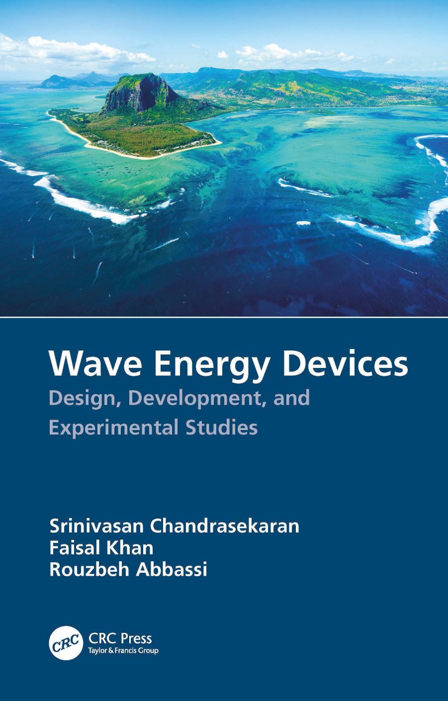 Wave Energy Devices; Design, Development, and Experimental Studies by Srinivasan Chandrasekaran