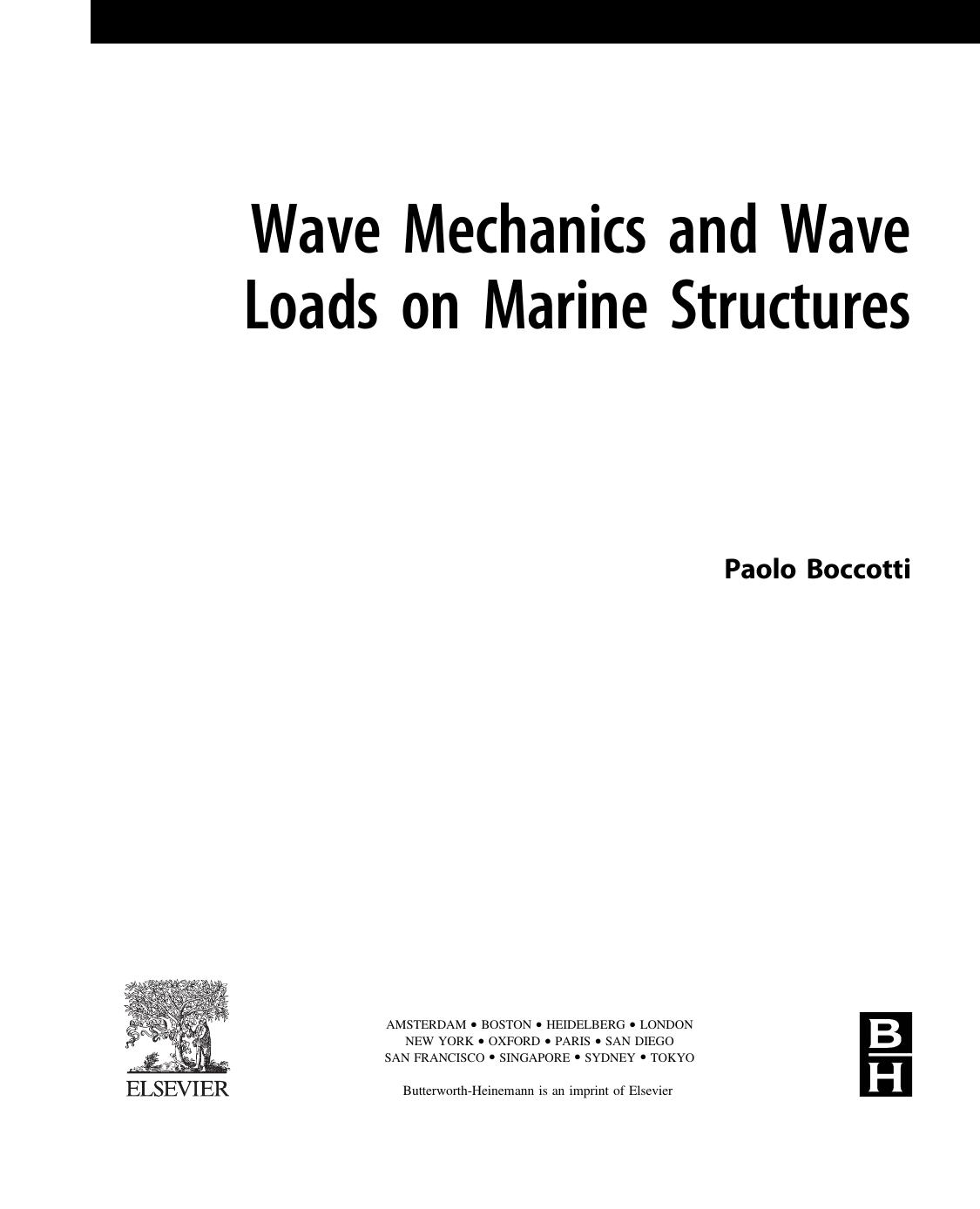 Wave Mechanics and Wave Loads on Marine Structures -Paolo Boccotti. by Unknown