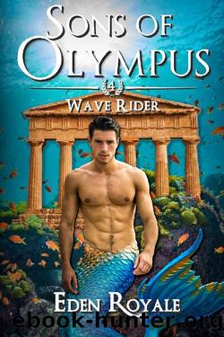 Wave Rider: A Greek Mythology Merman Romance (Sons of Olympus - Book 4) by Eden Royale