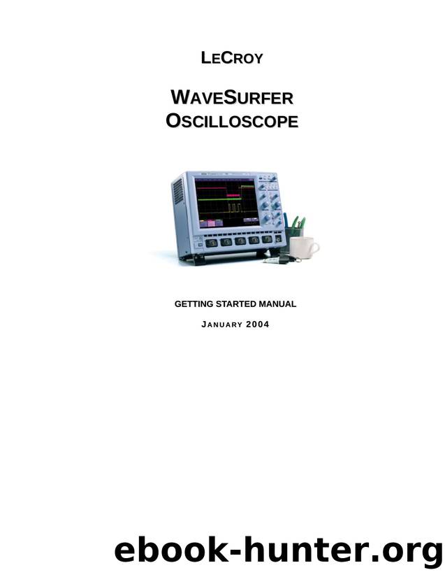 Wave Surfer Oscilloscope Getting Started Guide by LeCroy Corporation