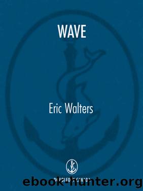 Wave by Eric Walters