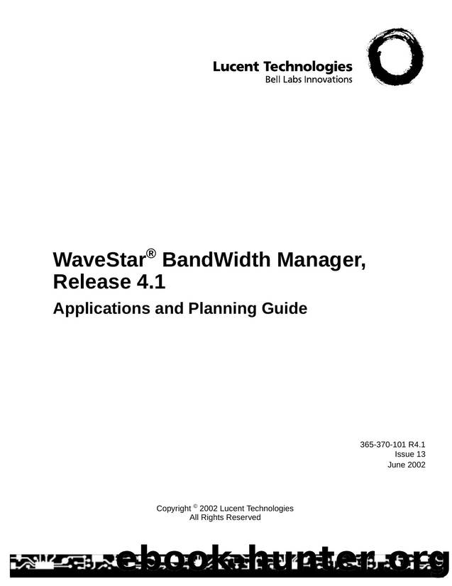 WaveStar BandWidth Manager, Release 4.1 Applications and Planning Guide by Unknown