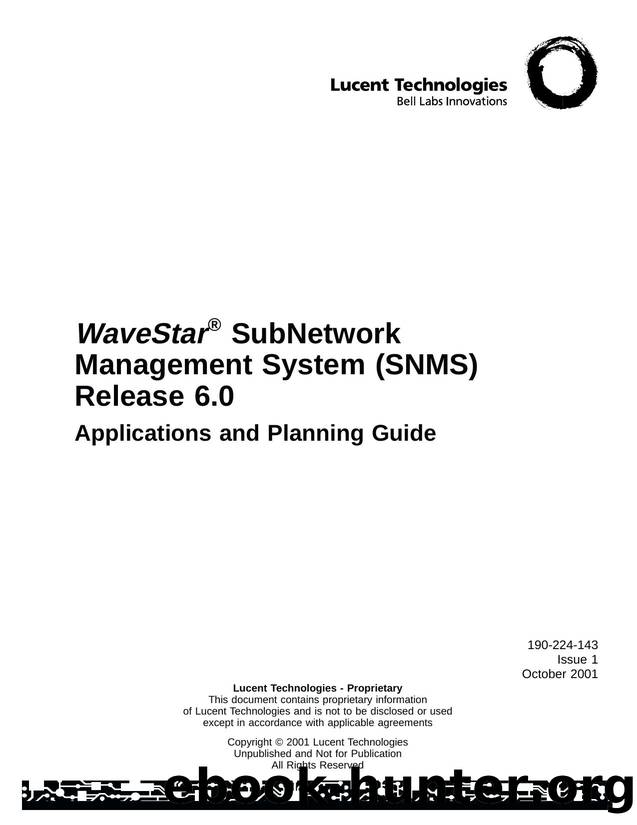 WaveStar SubNetwork Management System (SNMS) Release 6.0 Applications and Planning Guide by Unknown