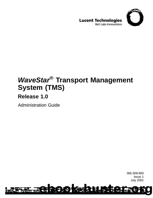 WaveStar Transport Management System (TMS) Release 1.0 Administration Guide by Unknown