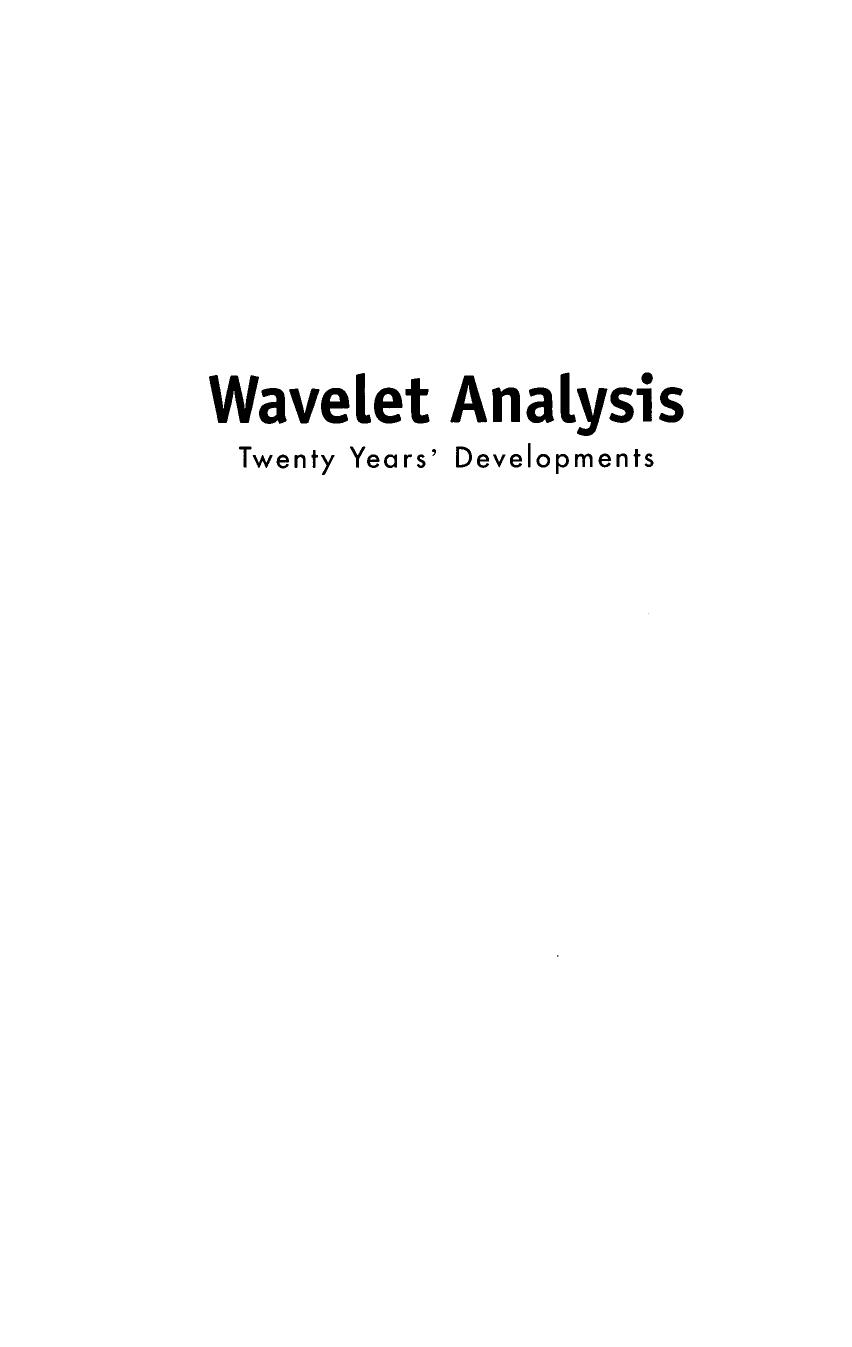 Wavelet analysis : twenty years' developments : proceedings of the International Conference of Computational Harmonic Analysis : Hong Kong, China, 4-8 June 2001 by International Conference of Computational Harmonic Analysis Zhou D.-X
