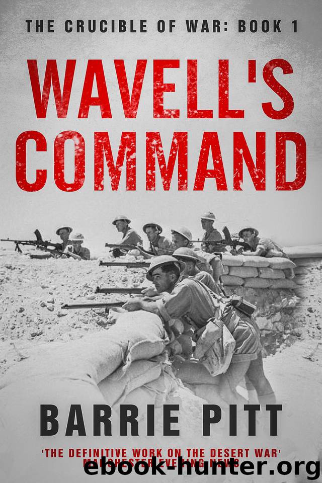 Wavell's Command: The Crucible of War Book 1 by Pitt Barrie
