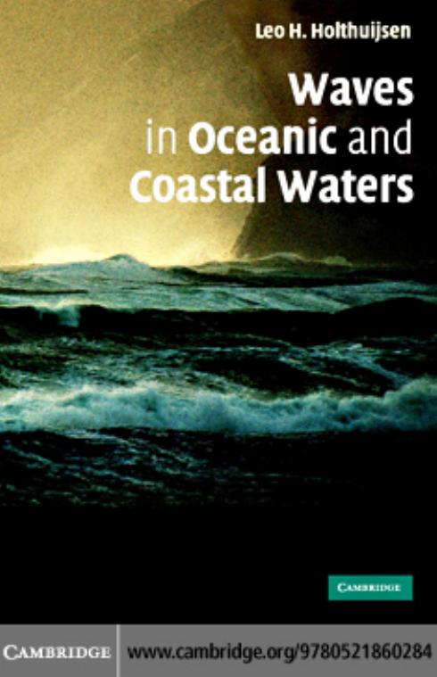 Waves in Oceanic and Coastal Waters by Leo H. Holthuijsen