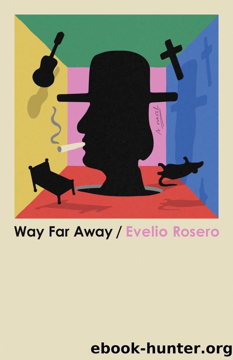 Way Far Away by Evelio Rosero
