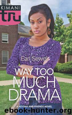 Way Too Much Drama by Earl Sewell
