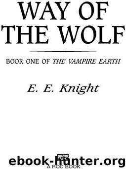 Way of The Wolf by Knight E.E