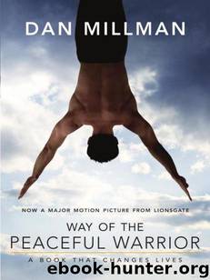 Way of the Peaceful Warrior by Dan Millman