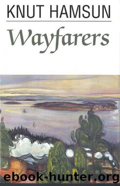 Wayfarers (James MacFarlane 1980 Translation) by Knut Hamsun
